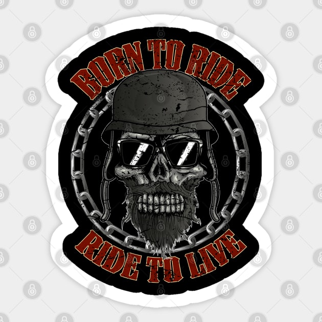 Born to Ride - Ride to Live Biker Skull Sticker by RockabillyM